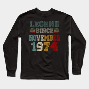 49 Years Old Legend Since November 1974 49th Birthday Long Sleeve T-Shirt